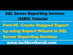 SSRS Tutorial 09 - Create Stepped Report by using Report Wizard in SQL Server Reporting Services