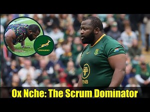 Ox Nche: The Scrum Dominator | World Rugby Player of the Year Contender?