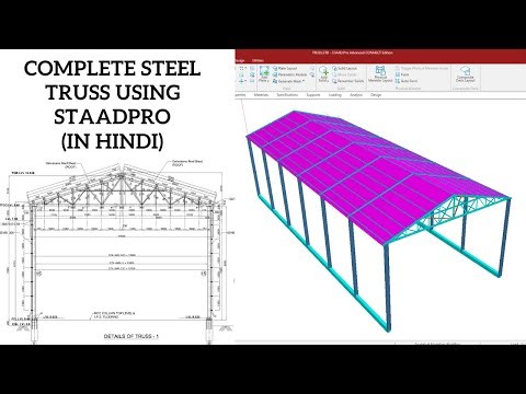 COMPLETE STEEL TRUSS DESIGN USING STAADPRO AND DRAWING USING AUTOCAD