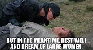 But in the meantime, rest well and dream of large women.