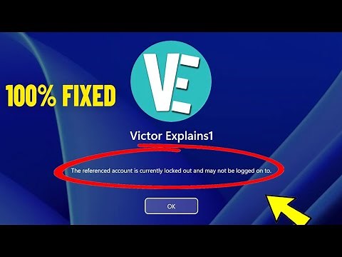 The referenced account is currently locked out and may not be logged on to in Windows 11 / 10 Fix ✅