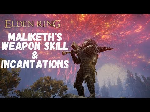 Elden Ring Maliketh's Black Blade Weapon Skill & Incantations