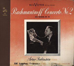 Rachmaninoff - Artur Rubinstein, NBC Symphony Orchestra • Vladimir Golschmann - Concerto No. 2 In C Minor, Op. 18