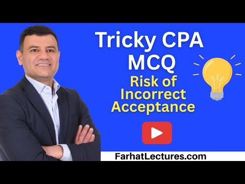 Risk of Incorrect Acceptance AUD CPA Exam Practice