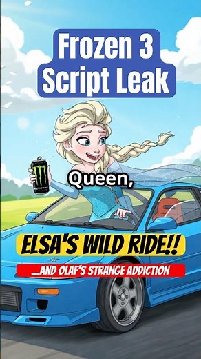 Frozen 3 Script Leak: Elsa's WILD Ride & Olaf's STRANGE Addiction!