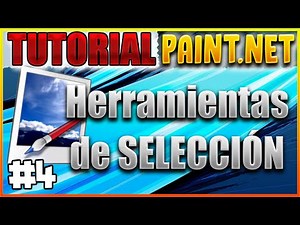 Tutorial Paint.Net #4 | Herramientas de selección