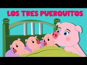 Los tres puerquitos | Cancion de cuna