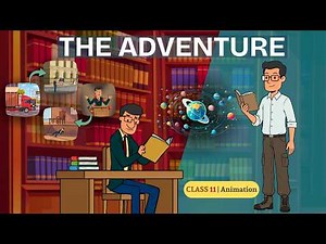 The Advanture class 11 | the adventure class 11 in hindi animation | class 11 english chapter 4