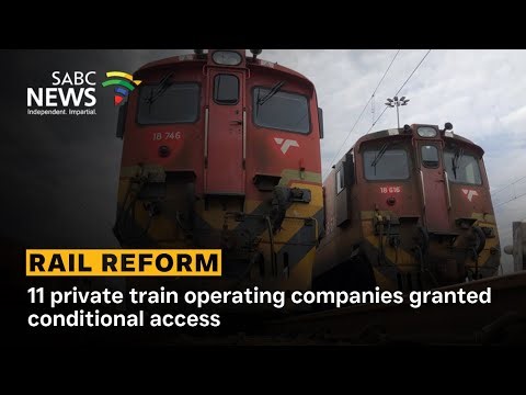 Rail Reform | 11 private train operating companies granted conditional access