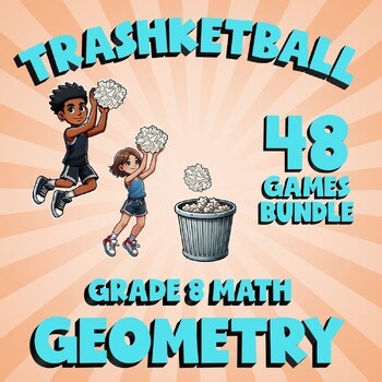 48 TRASHKETBALL Math Games - Geometry - Grade 8 No Prep Review