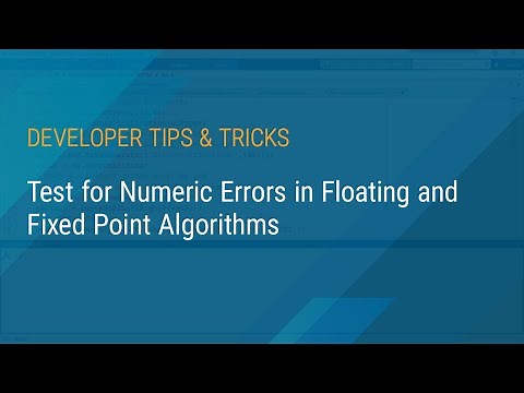 How to Test for Numeric Errors in Floating and Fixed Point Algorithms | MATLAB & Simulink Developers