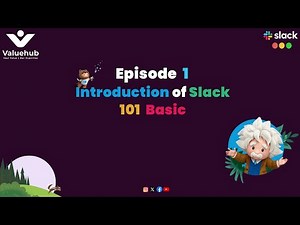 Episode 1- Introduction To Slack