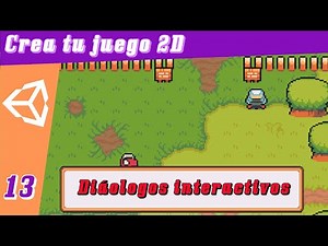 Crea tu juego en Unity #13: Diálogos interactivos