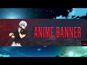 Easy Anime banner photoshop tutorial for twitch or youtube