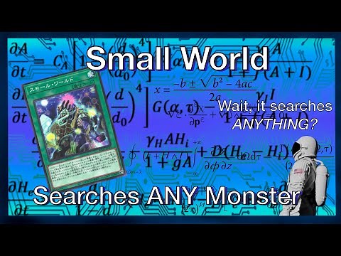 Small World Searches ANY Monster. How does it Work? Yugioh 2021