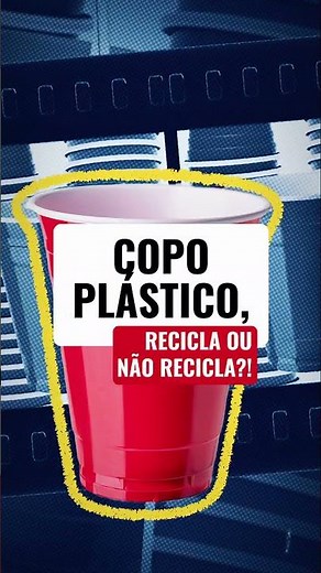 Copos descartáveis - Recicla ou Não Recicla?