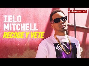 IELO MITCHELL - Recoge Y Vete (Official Video by Rou Roff) Cubaton Reggaeton 2020