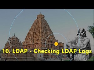 10. LDAP - Checking LDAP Logs