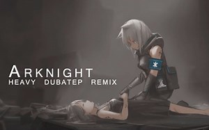 我竟然用明日方舟的背景音乐Remix了一首电音【Arknight Heavy Dubstep】