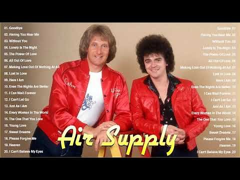 Air Supply Greatest Hits - Best Songs Of Air Supply