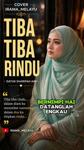 TIBA TIBA RINDU – Sharifah Aini | Cover IRAMA_MELAYU #iramamelayu #lagumelayu#cover#coversong#musik