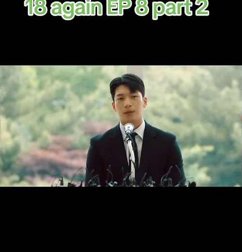 Emotional Moments in 18 Again Episode 8 Part 2