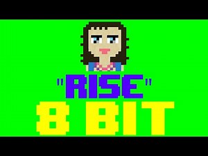 Rise [8 Bit Cover Tribute to Katy Perry] - 8 Bit Universe