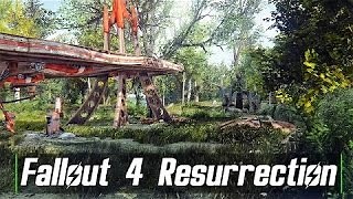 Fallout 4 Mod - Resurrection