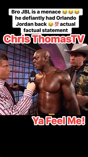 Bro JBL was a menace 😂😂😂 he definitely had Orlando Jordan back 😂💯 actual factual statement #jbl #smackdown #wwe #fyp #fblifestyle | Chris Thomas Sr.
