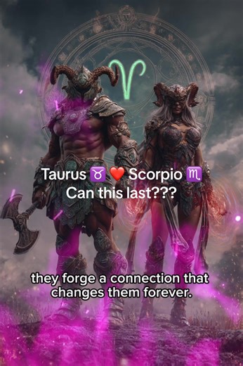 Taurus and Scorpio: The Most Powerful Zodiac Match