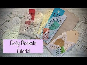 How to Make Paper Doily Pockets and Pocket Pages for your Junk Journals - Tutorial