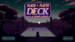 《Placid Plastic Deck》demo试玩实况