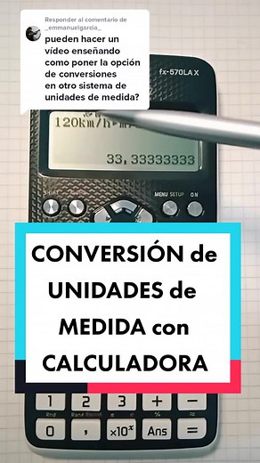 Respuesta a @_emmanuelgarcia_ CONVERSIÓN de UNIDADES de MEDIDA con CALCULADORA