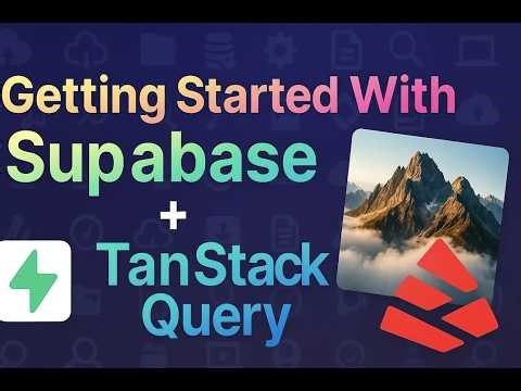 Getting Started With Supabase + TanStack Query(React Query)