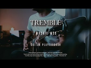 Tremble | Mosaic MSC | Guitar Playthrough (Ultimate HX Dual Amps Presets Demonstration)