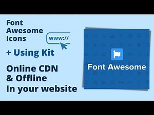 Use Font Awesome Icons Using Kit in your website , Online CDN & Offline | add icon using kit