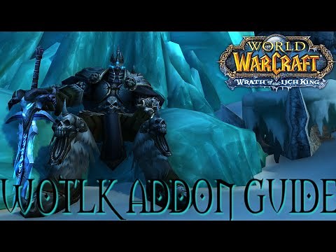Best WOTLK Addons Guide / Interface Guide - WOW Classic