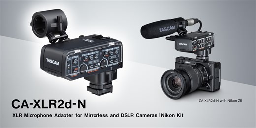 TASCAM adds a microphone adapter for Nikon ZR with the CA-XLR2d-N - Newsshooter