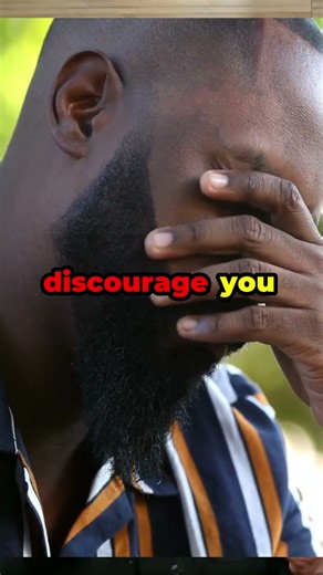 Why People Try to Discourage You and How to Respond