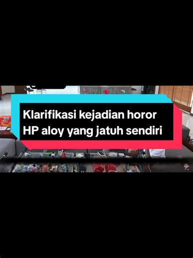 Klarifikasi Kejadian Horor HP Aloy yang Jatuh Sendiri