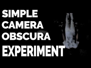 Make your own CAMERA OBSCURA movie - a simple experiment