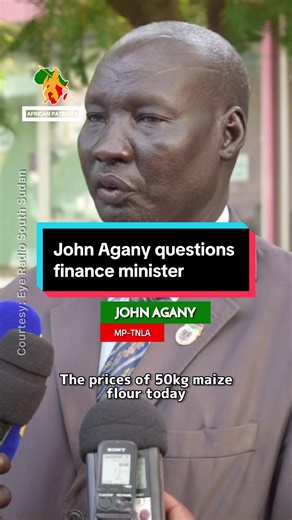 South Sudan Politics: John Agany Questions Finance Minister on Misappropriation of Funds