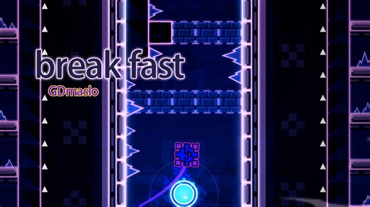 早"拆" 几何冲刺 每日关卡 2025.11.17 break fast