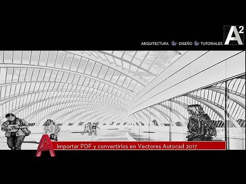 Importar PDF y convertir en Vectores Autocad 2017