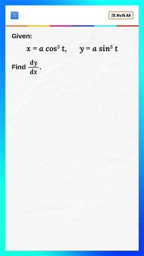 IB Parametric Differentiation: dy/dx Explained