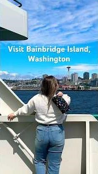 Travel to Bainbridge Island from Seattle 🛥️ | Cutest Coastal Getaway