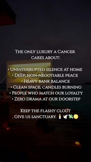 In astrology, people often associate the idea of luxury with designer logos, being seen at every event, and showing off for an audience. But for the cancer zodiac sign, true luxury looks completely different. When a cancer matures, their definition of wealth shifts entirely inward. We do not care about performative lifestyles or keeping up appearances with other zodiac signs. To a cancer, true luxury is walking through the front door, locking the world outside, and being met with absolute, unint
