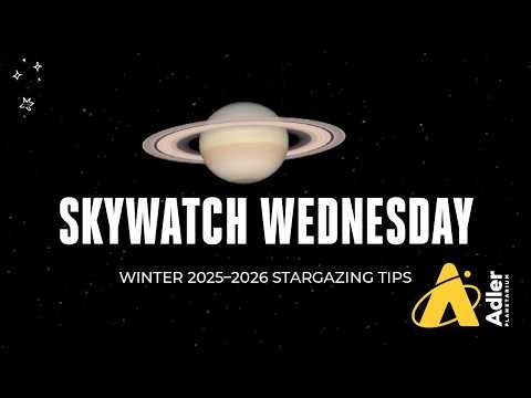 Winter 2025–2026 Stargazing Tips | Skywatch Wednesday | Adler Planetarium