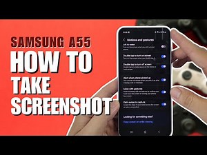 How to Take Screenshot Samsung A55