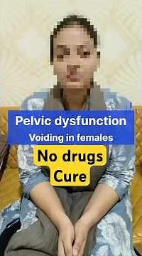 Pelvic dysfunctional voiding latest treatment